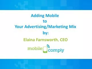 Adding Mobile to Your Advertising/Marketing Mix