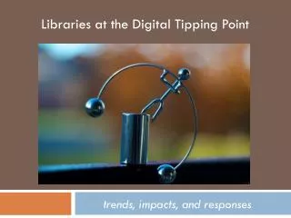 Balancing at the digital tipping point 