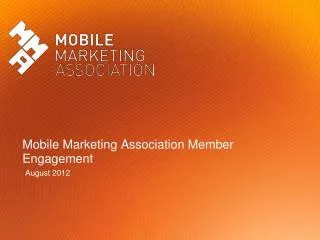 Mobile Marketing Association Member Engagement