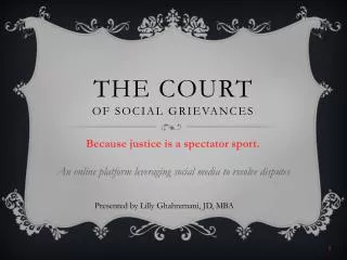 THE COURT of Social Grievances