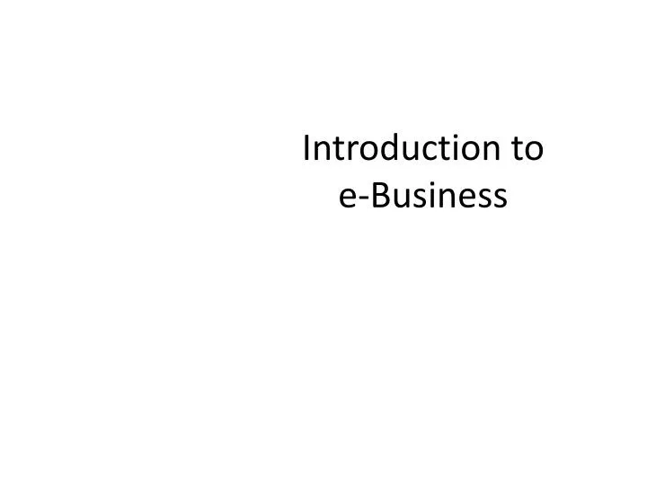 introduction to e business