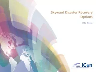 Skyward Disaster Recovery Options Mike Bianco