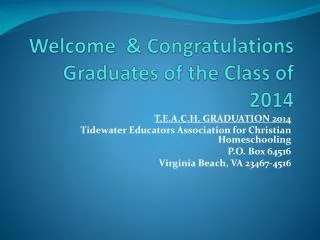 Welcome &amp; Congratulations Graduates of the Class of 2014