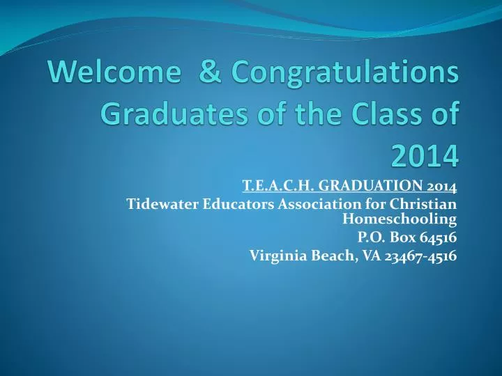 welcome congratulations graduates of the class of 2014