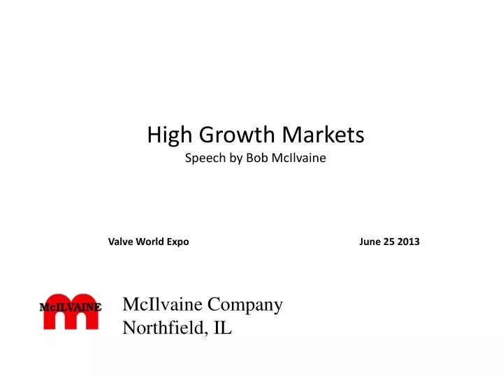 high growth markets speech by bob mcilvaine