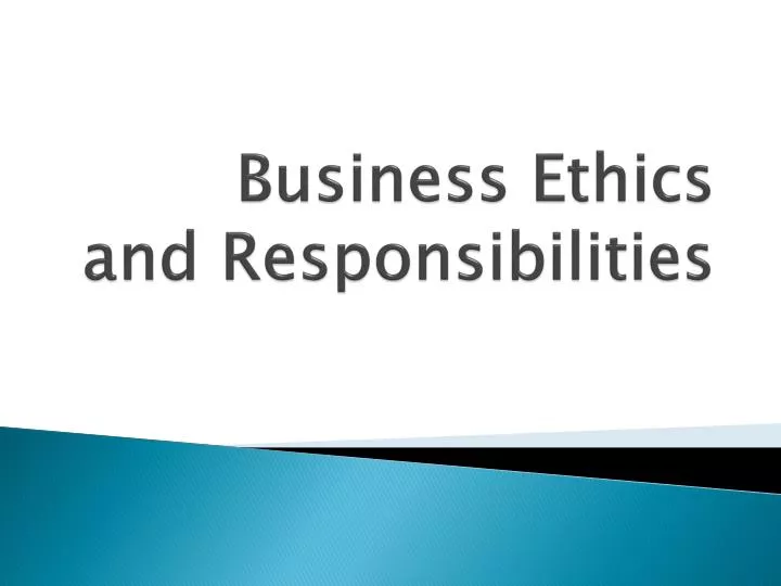 business ethics and responsibilities