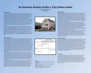 An Economic Analysis of Kelo v. City of New London Law and Economics Harry Shea