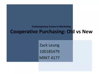 Contemporary Issues in Marketing Cooperative Purchasing: Old vs New