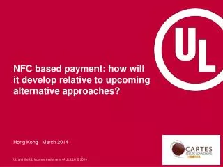 NFC based payment: how will it develop relative to upcoming alternative approaches?