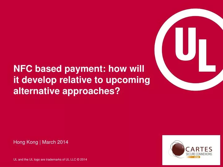 nfc based payment how will it develop relative to upcoming alternative approaches