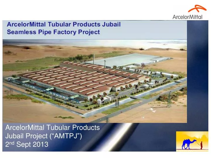 arcelormittal tubular products jubail project amtpj 2 nd sept 2013