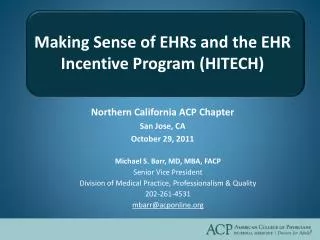 Making Sense of EHRs and the EHR Incentive Program (HITECH)