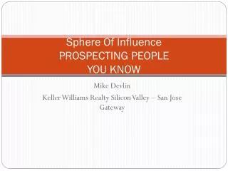 Sphere Of Influence PROSPECTING PEOPLE YOU KNOW