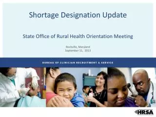 Shortage Designation Update