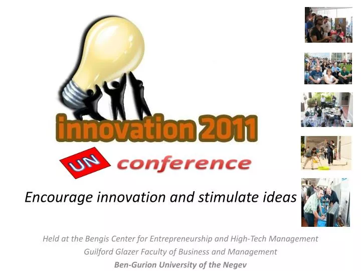 encourage innovation and stimulate ideas