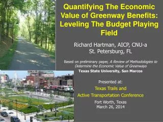 Quantifying The Economic Value of Greenway Benefits: Leveling The Budget Playing Field