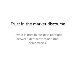 Trust in the market discourse
