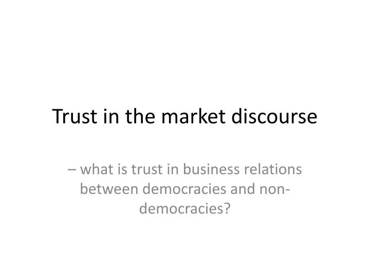 trust in the market discourse