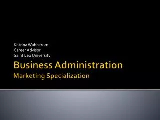 Business Administration Marketing Specialization