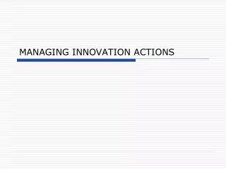 MANAGING INNOVATION ACTIONS