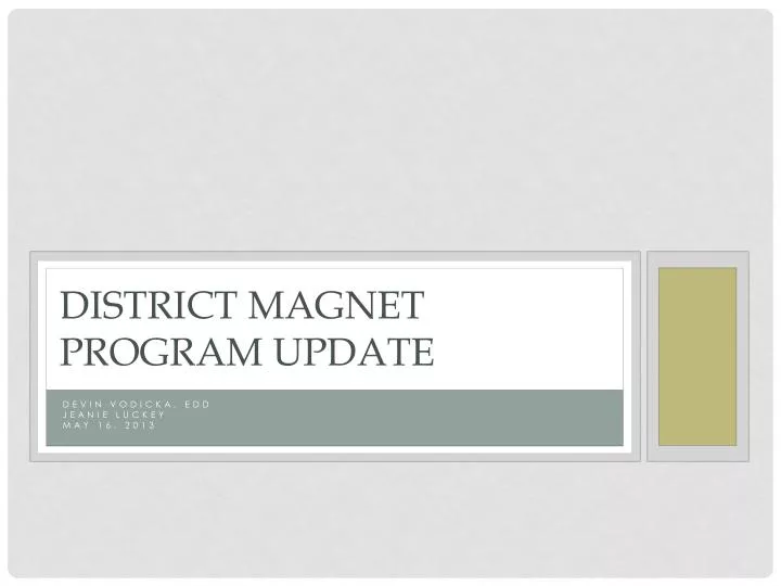 district magnet program update