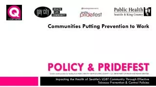Policy &amp; PrideFest