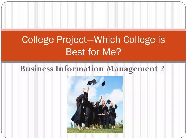 college project which college is best for me