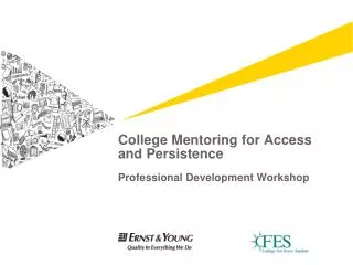 College Mentoring for Access and Persistence Professional Development Workshop