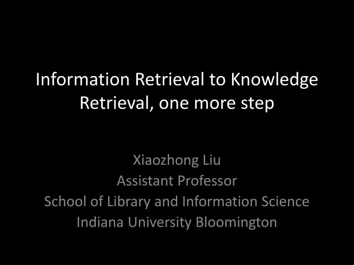 information retrieval to knowledge retrieval one more step