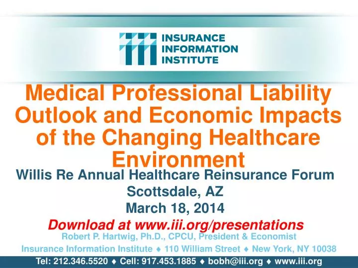 medical professional liability outlook and economic impacts of the changing healthcare environment