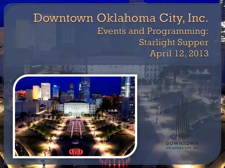 downtown oklahoma city inc events and programming starlight supper april 12 2013