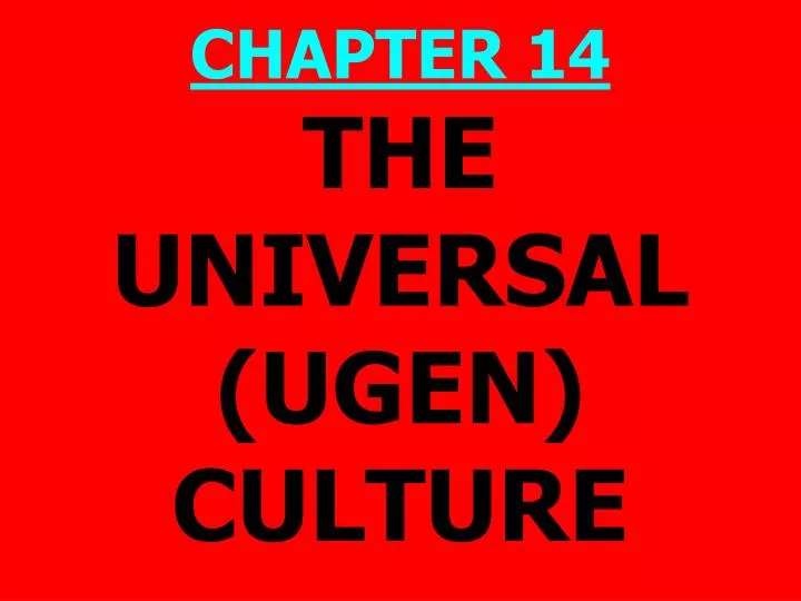 the universal ugen culture