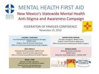 MENTAL HEALTH FIRST AID New Mexico's Statewide Mental Health Anti-Stigma and Awareness Campaign