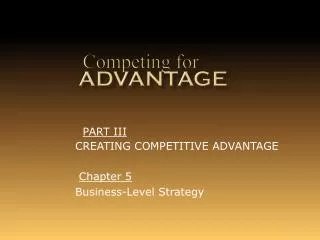 Competing for Advantage