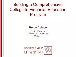 Building a Comprehensive Collegiate Financial Education Program