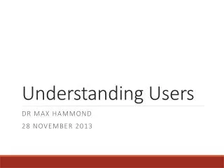 Understanding Users