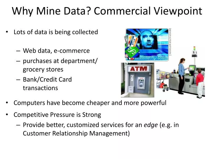why mine data commercial viewpoint