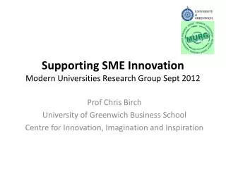 Supporting SME Innovation Modern Universities Research Group Sept 2012