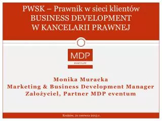 PWSK – Prawnik w sieci klientów BUSINESS DEVELOPMENT W KANCELARII PRAWNEJ