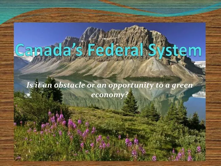 canada s federal system