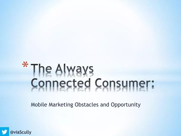 the always connected consumer