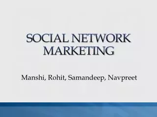 SOCIAL NETWORK MARKETING