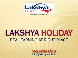 LAKSHYA HOLIDAY