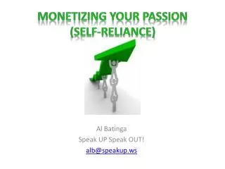Monetizing your passion (self-reliance)