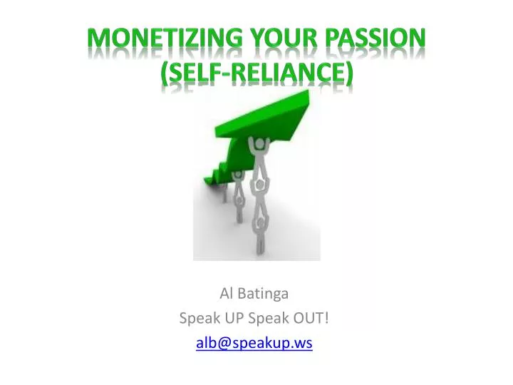 monetizing your passion self reliance