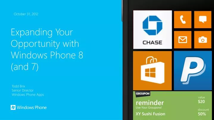 expanding your opportunity with windows phone 8 and 7