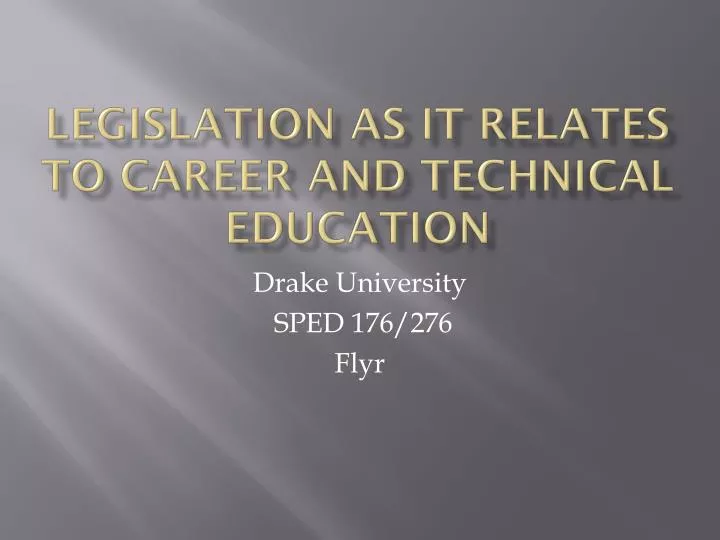 legislation as it relates to career and technical education