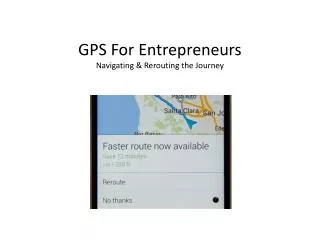 GPS For Entrepreneurs Navigating &amp; Rerouting the Journey