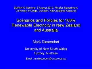 Mark Diesendorf University of New South Wales Sydney, Australia Email : m.diesendorf@unsw.edu.au