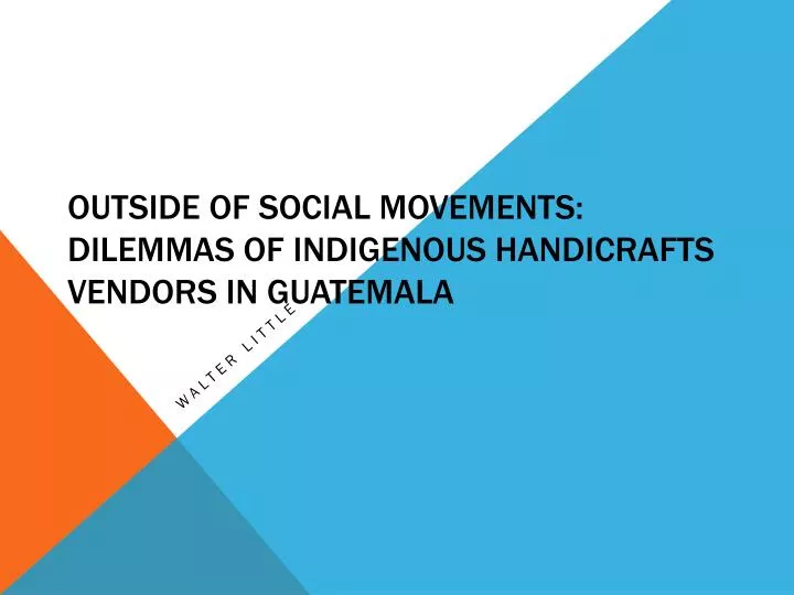 outside of social movements dilemmas of indigenous handicrafts vendors in guatemala